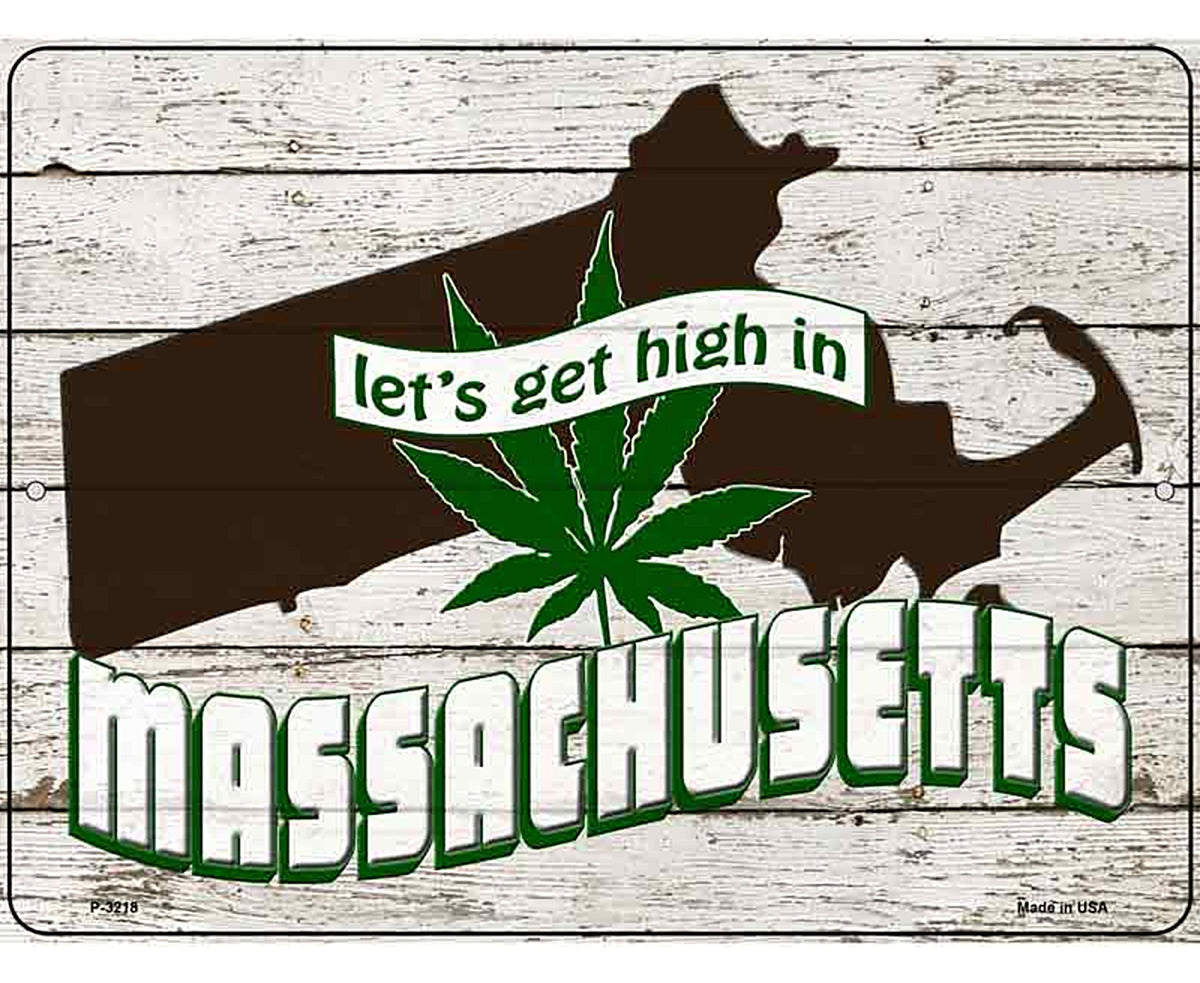 Get High In Massachusetts Novelty Metal Parking Sign