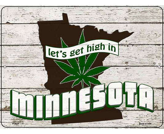 Get High In Minnesota Novelty Metal Parking Sign