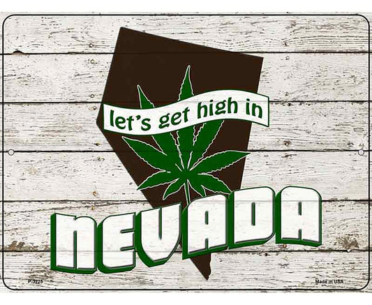Get High In Nevada Novelty Metal Parking Sign