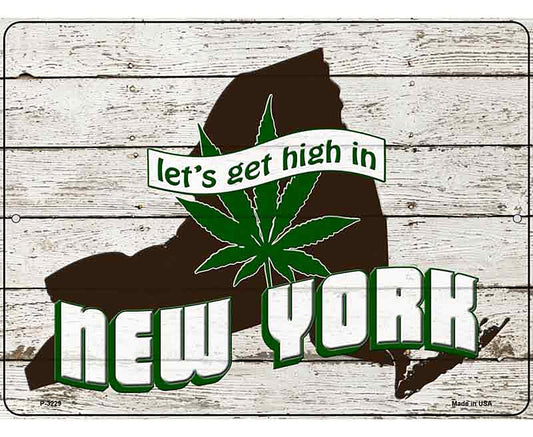 Get High In New York Novelty Metal Parking Sign