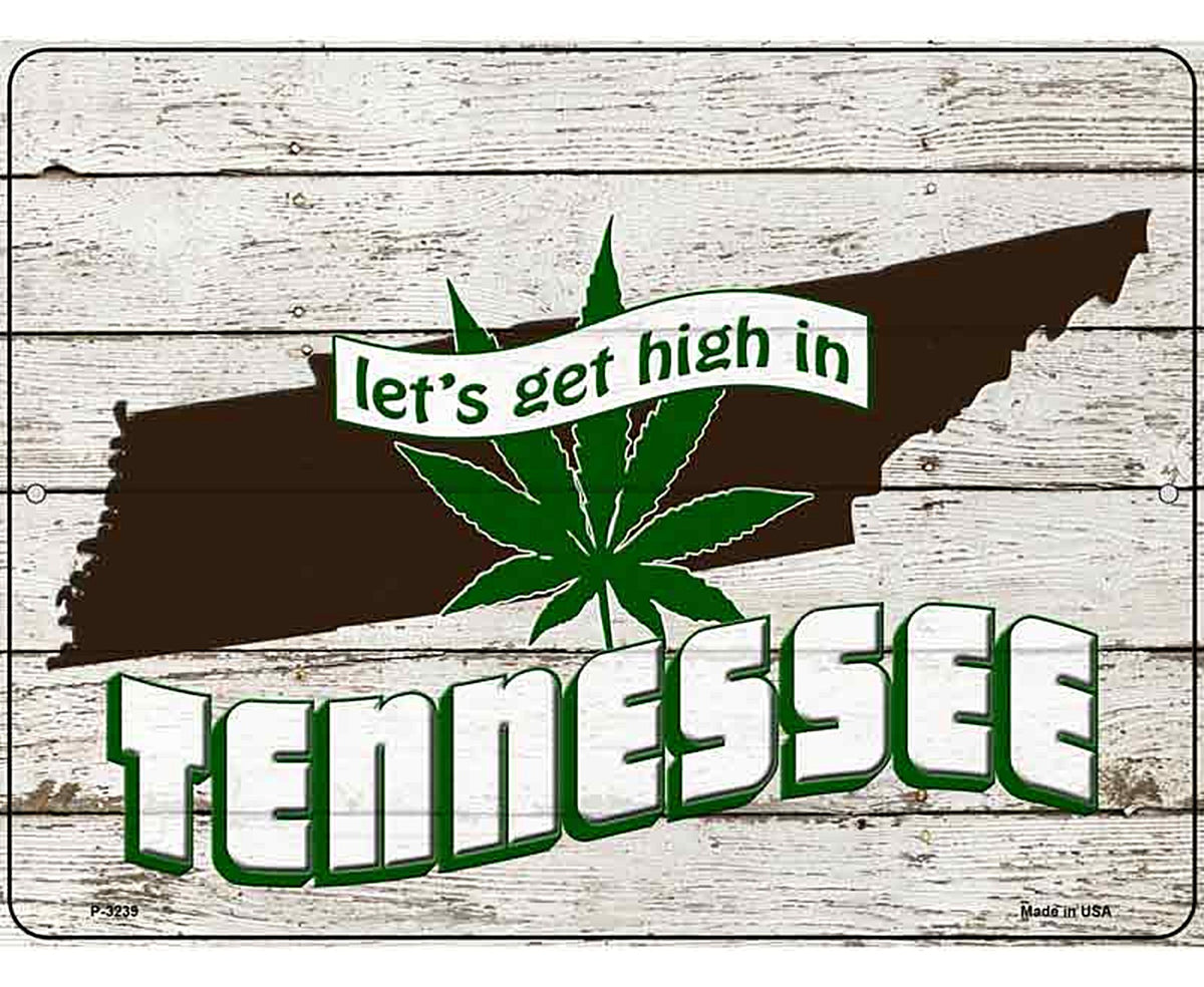 Get High In Tennessee Novelty Metal Parking Sign