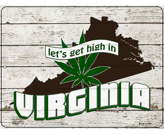 Get High In Virginia Novelty Metal Parking Sign