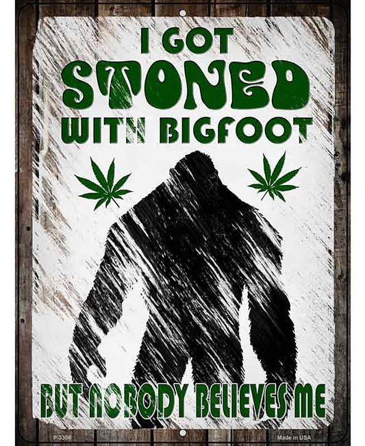 Stoned With Bigfoot Novelty Metal Parking Sign