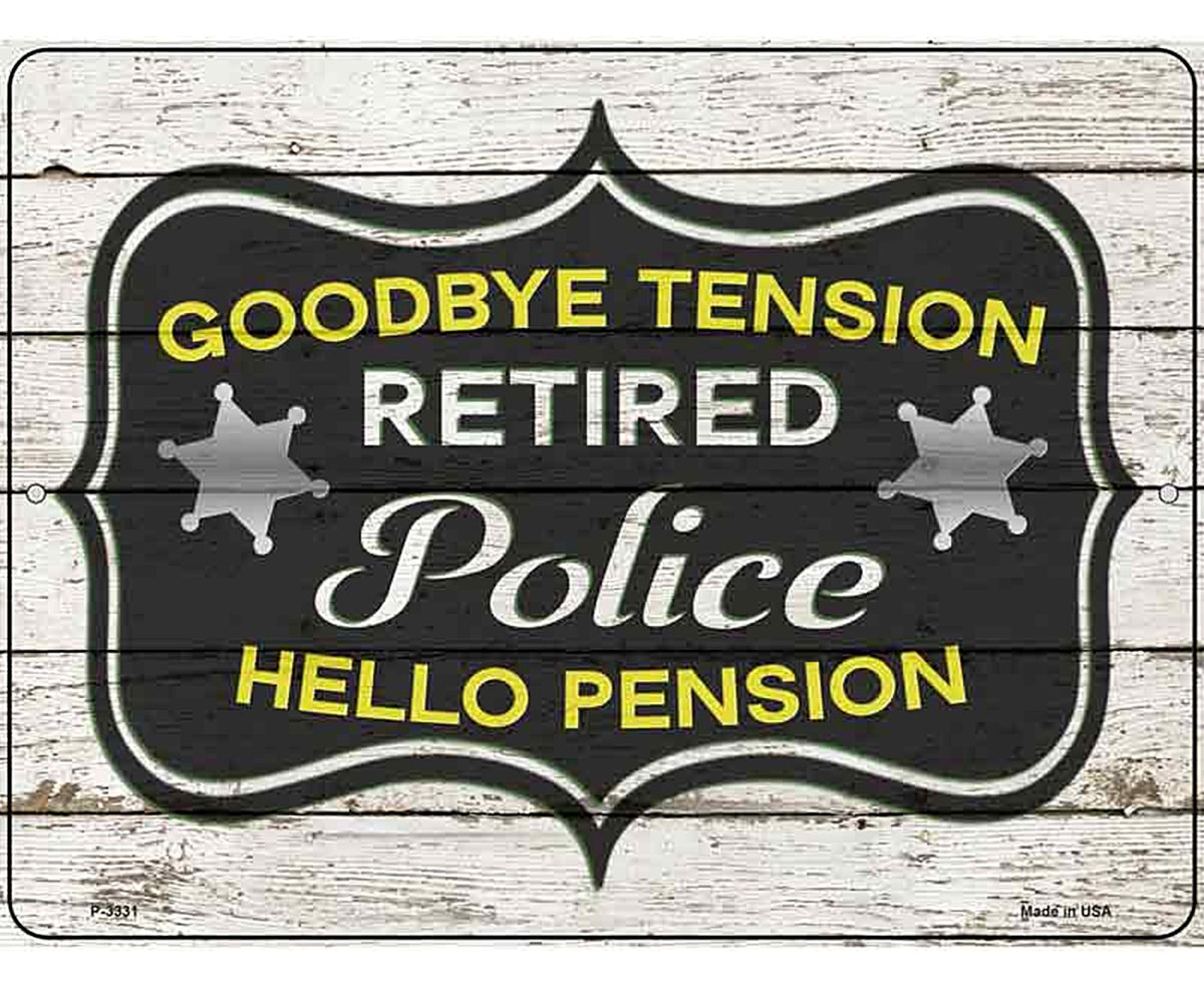 Retired Police Pension Novelty Metal Parking Sign