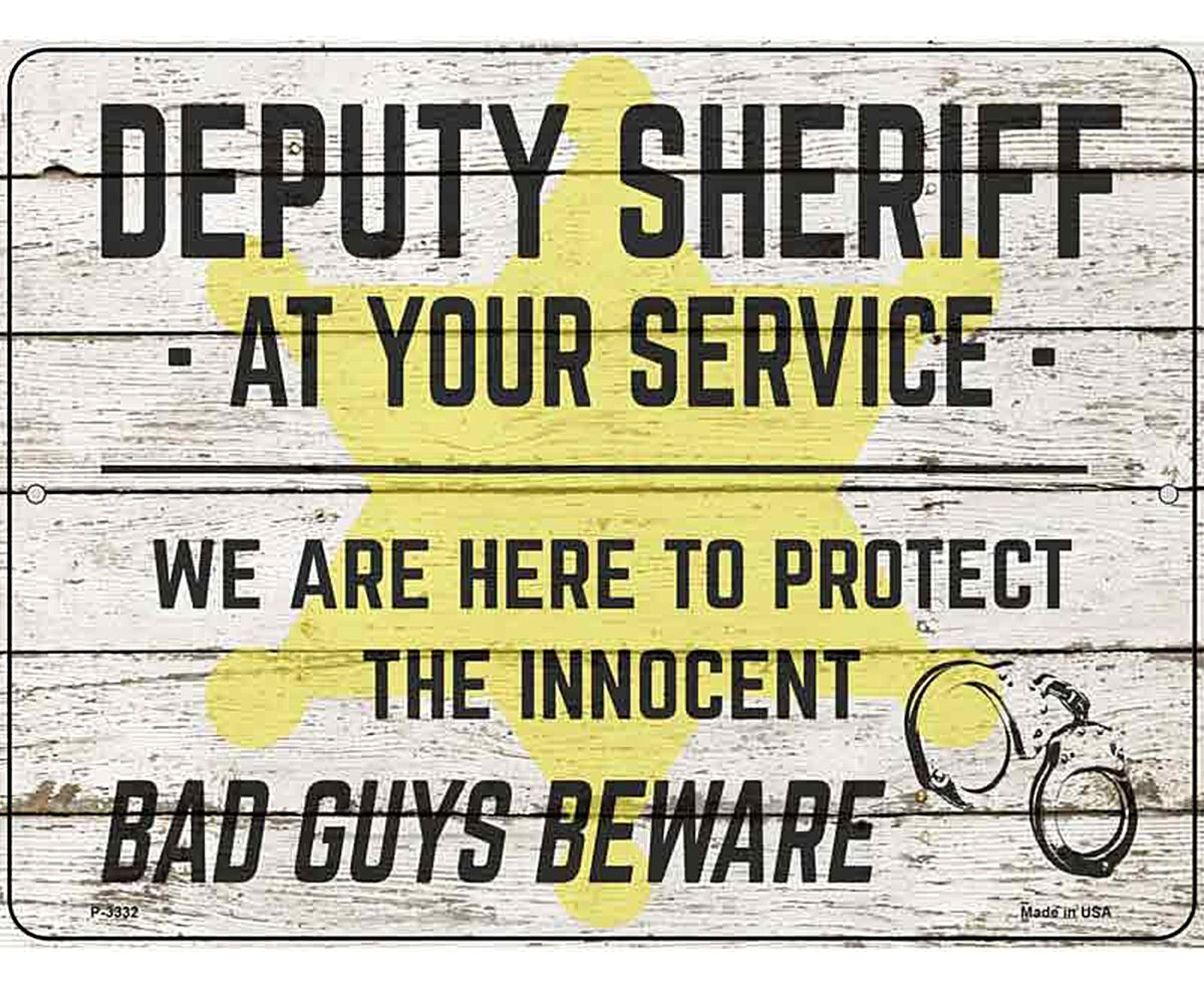 Deputy Sheriff Beware Novelty Metal Parking Sign