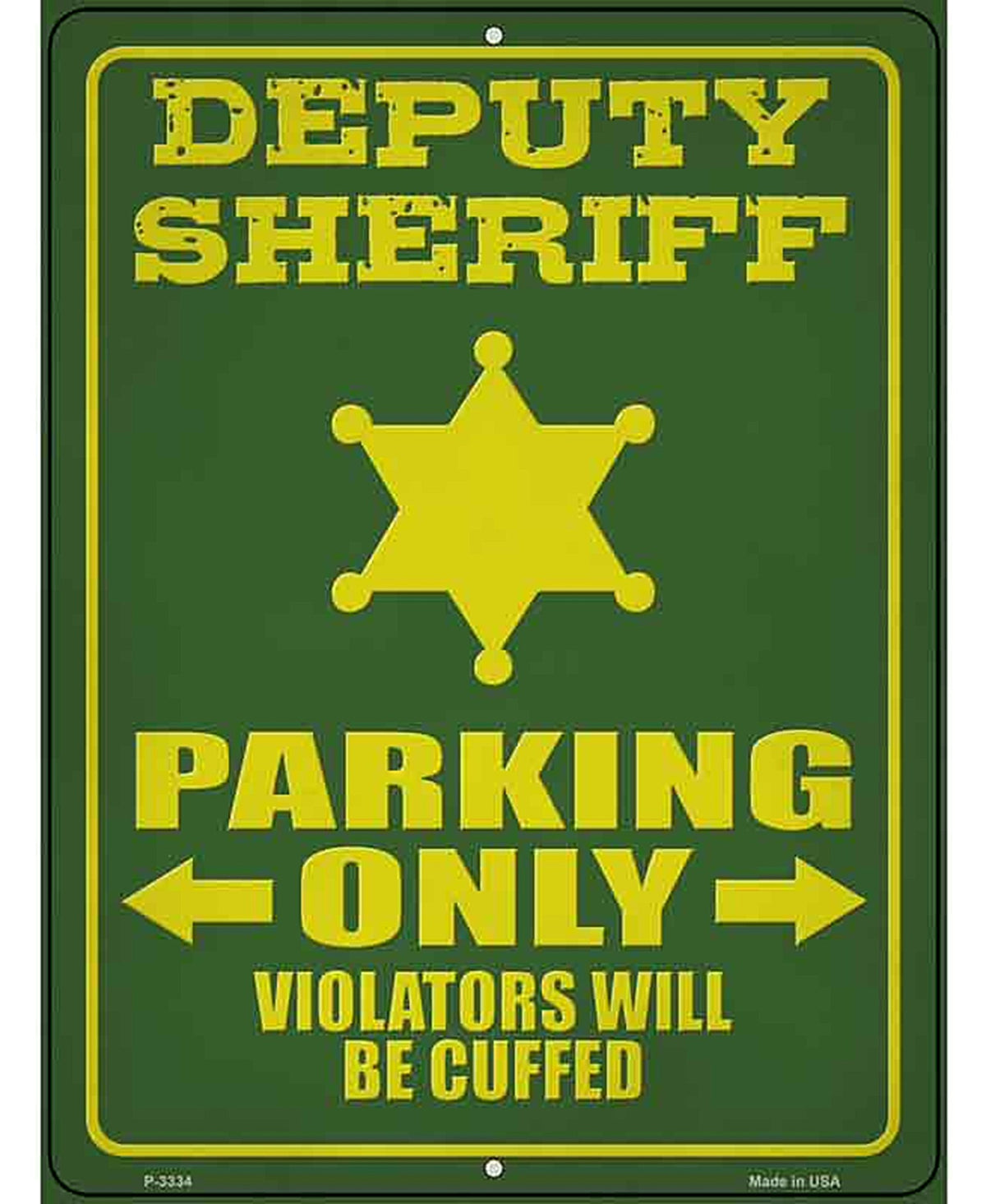 Deputy Sheriff Parking Only Novelty Metal Parking Sign
