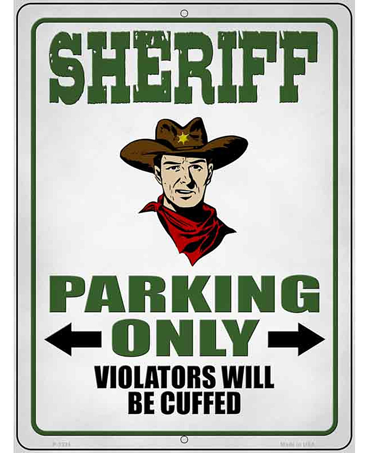 Sheriff Parking Only Novelty Metal Parking Sign