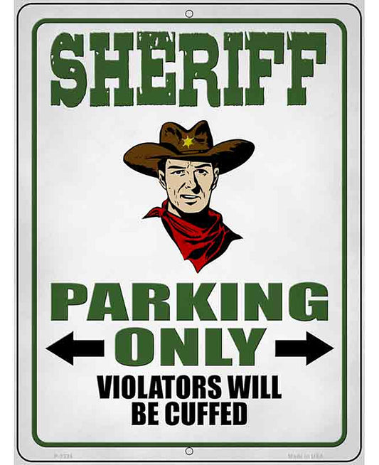 Sheriff Parking Only Novelty Metal Parking Sign