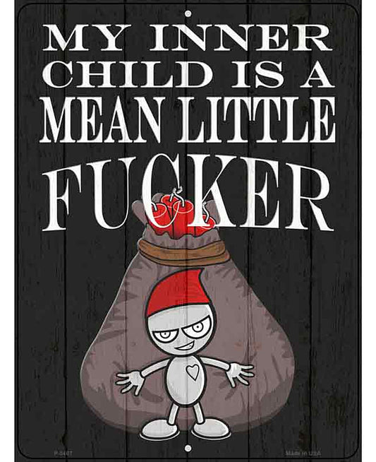 Mean Little Fcker Novelty Metal Parking Sign