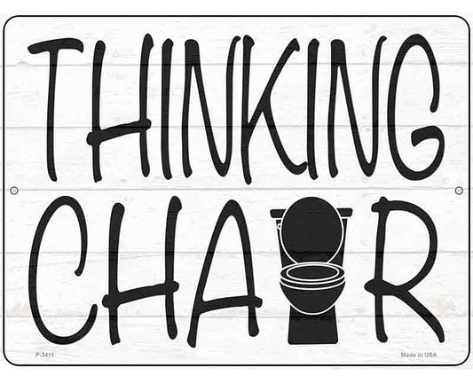 Thinking Chair Novelty Metal Parking Sign