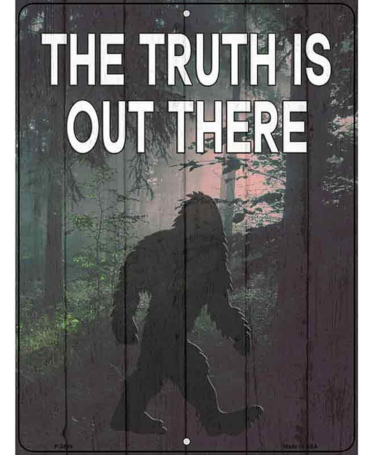 The Truth Is Out There Novelty Metal Parking Sign
