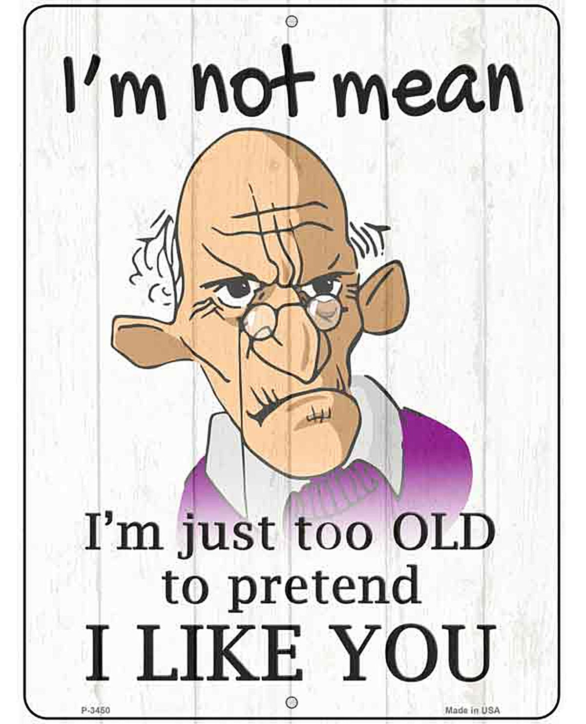 Im Not Mean Male Novelty Metal Parking Sign