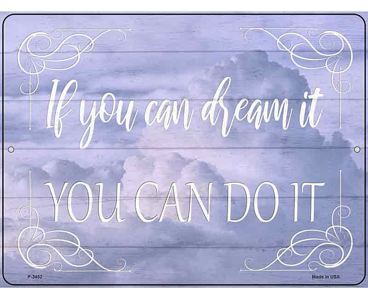 You Can Do It Novelty Metal Parking Sign