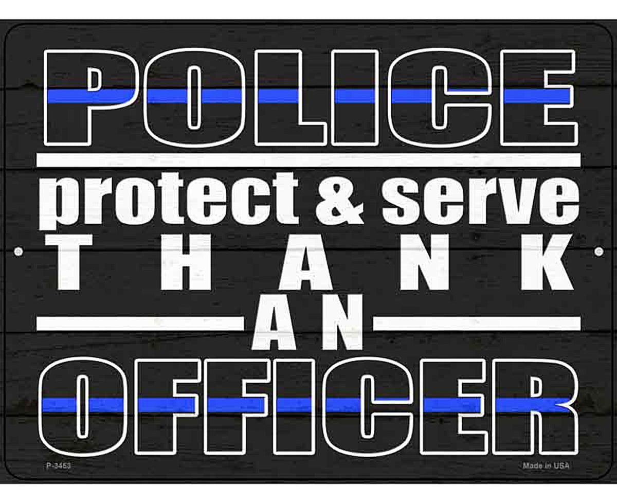 Thank An Officer Novelty Metal Parking Sign