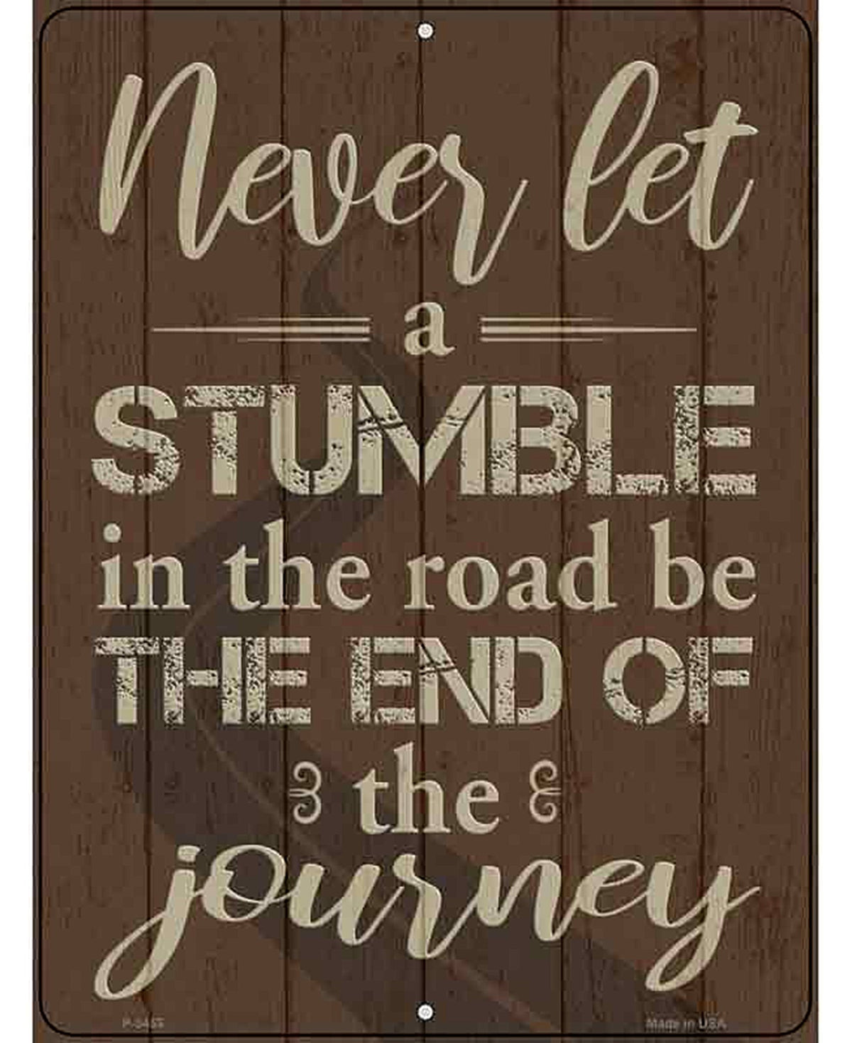 Stumble in the Road Novelty Metal Parking Sign