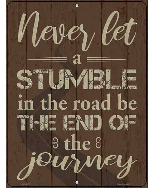 Stumble in the Road Novelty Metal Parking Sign