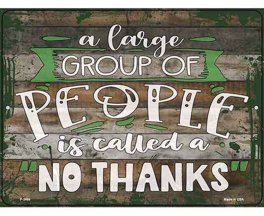People No Thanks Novelty Metal Parking Sign