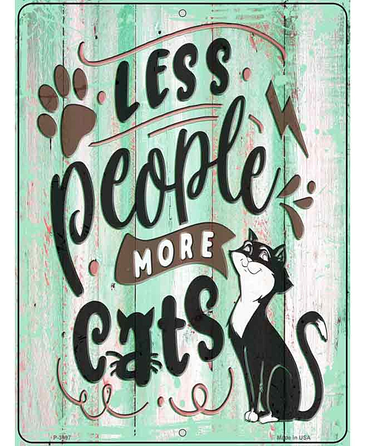 Less People More Cats Novelty Metal Parking Sign