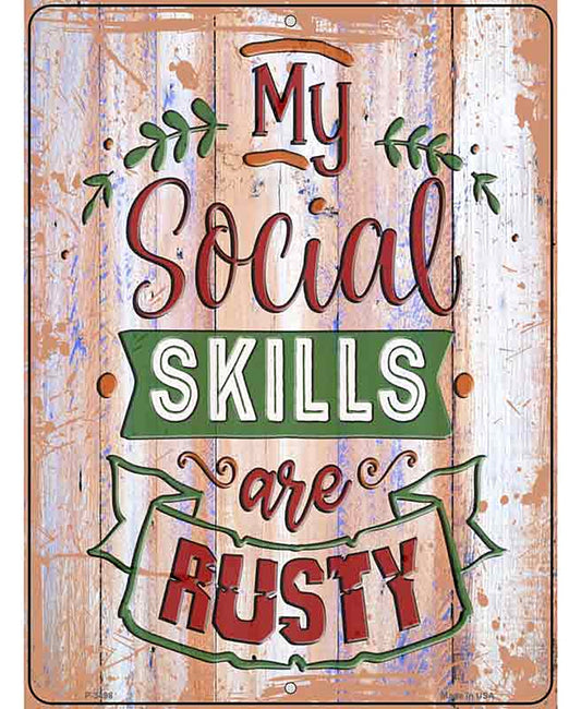 Social Skills Are Rusty Novelty Metal Parking Sign