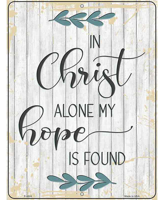 In Christ Alone Novelty Metal Parking Sign