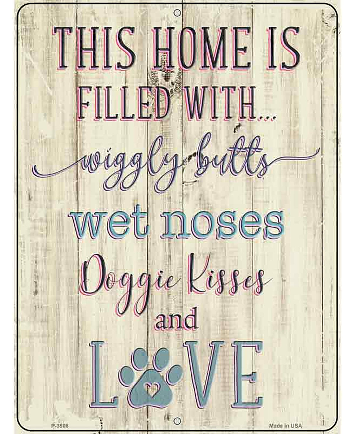 Wigglebutts Wet Noses Doggie Kisses Novelty Metal Parking Sign
