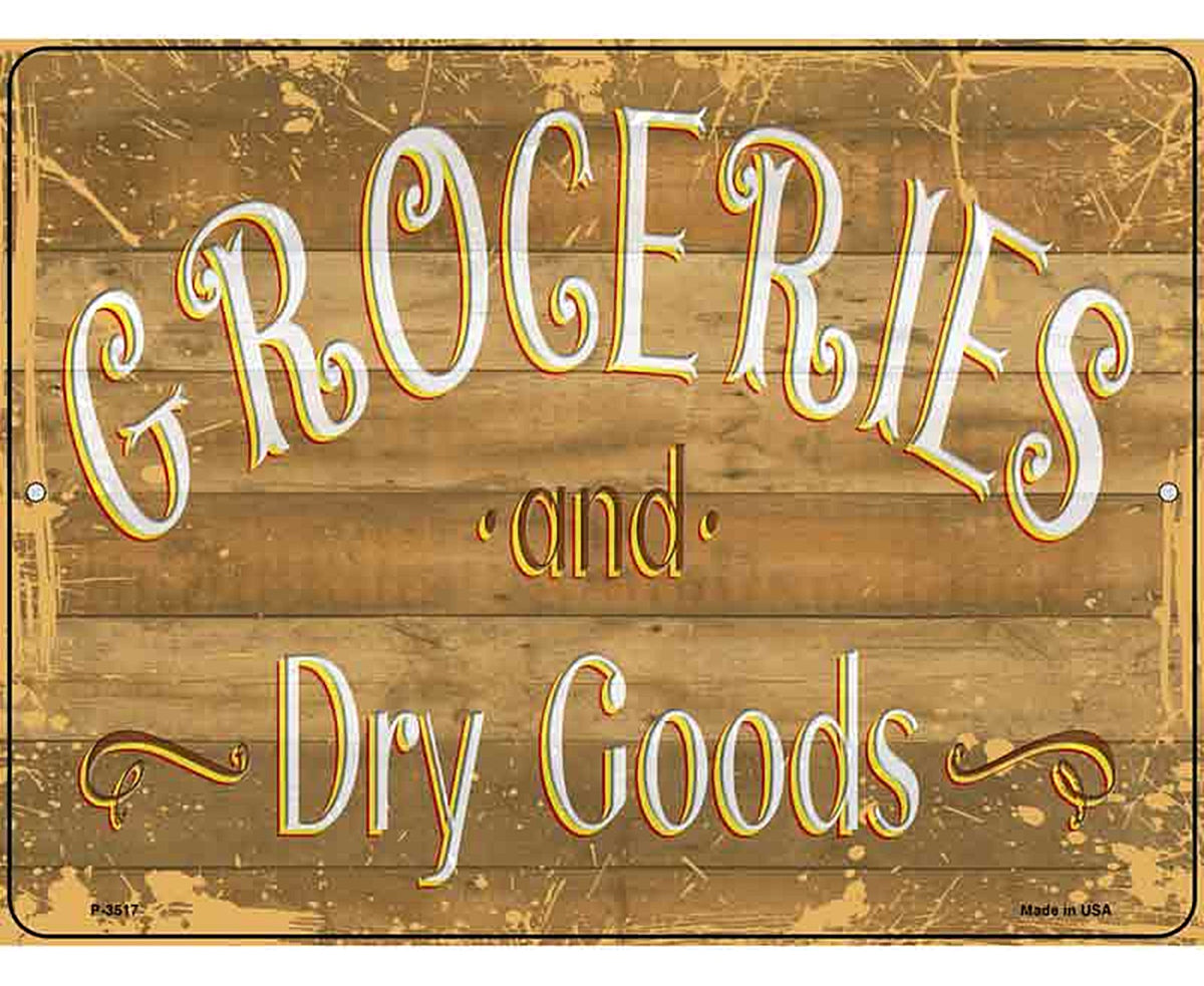 Groceries Dry GoodsNovelty Metal Parking Sign