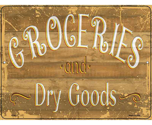 Groceries Dry GoodsNovelty Metal Parking Sign