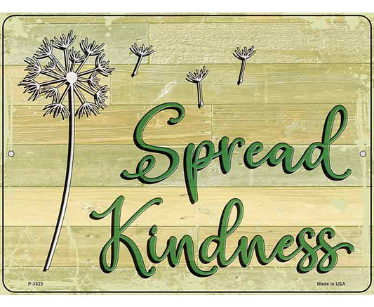 Spread Kindness Novelty Metal Parking Sign