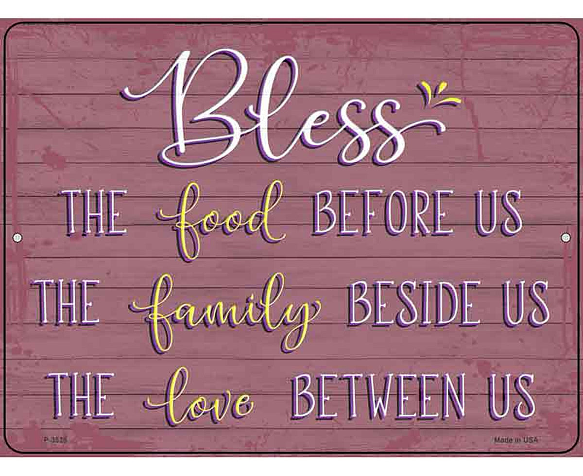 Bless Food Family Love Novelty Metal Parking Sign
