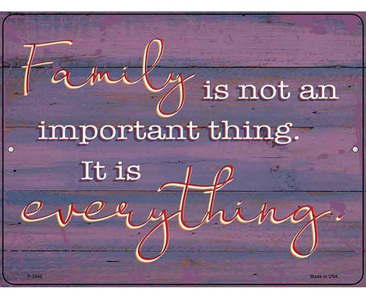 Family Is Everything Novelty Metal Parking Sign