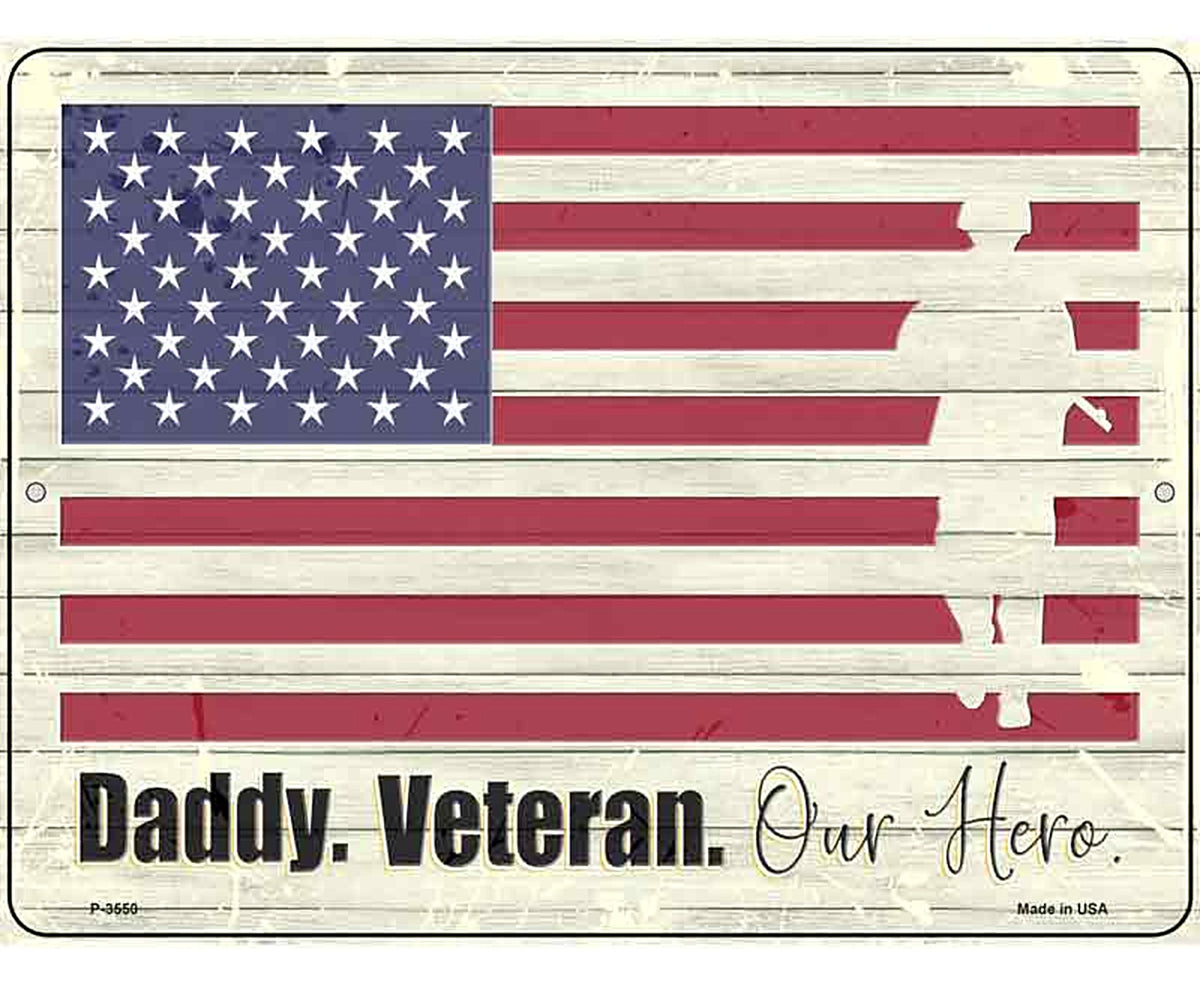 Veteran Our Hero Novelty Metal Parking Sign