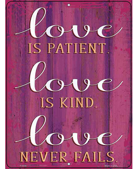 Love Is Patient Novelty Metal Parking Sign