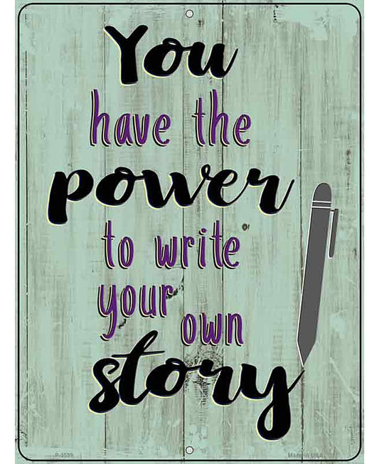 Write Your Own Story Novelty Metal Parking Sign