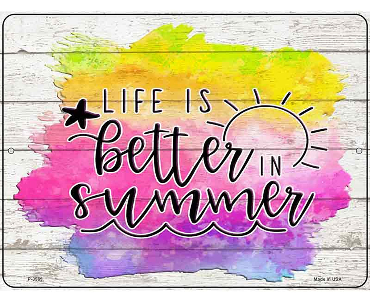 Better In Summer Watercolor Novelty Metal Parking Sign