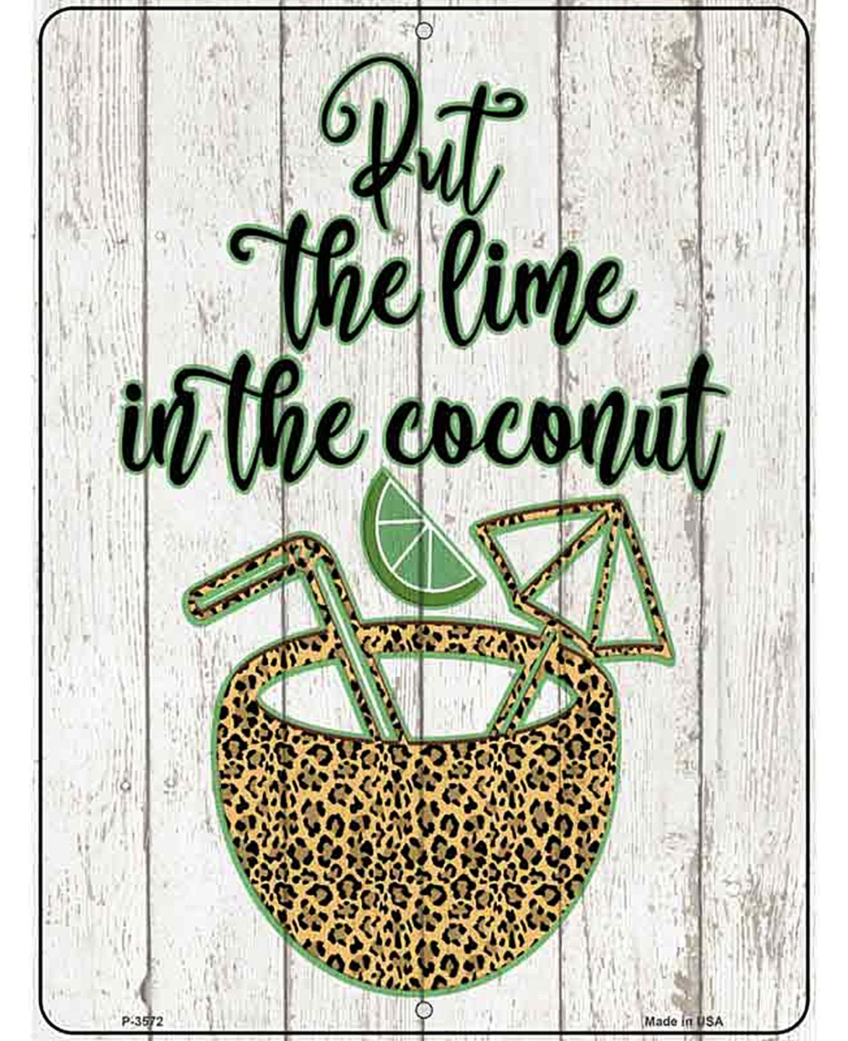Lime In The Coconut Novelty Metal Parking Sign