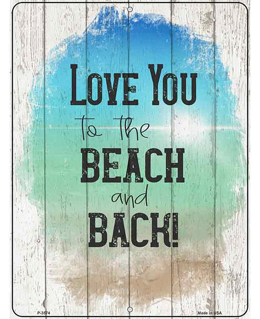 Love To Beach And Back Novelty Metal Parking Sign