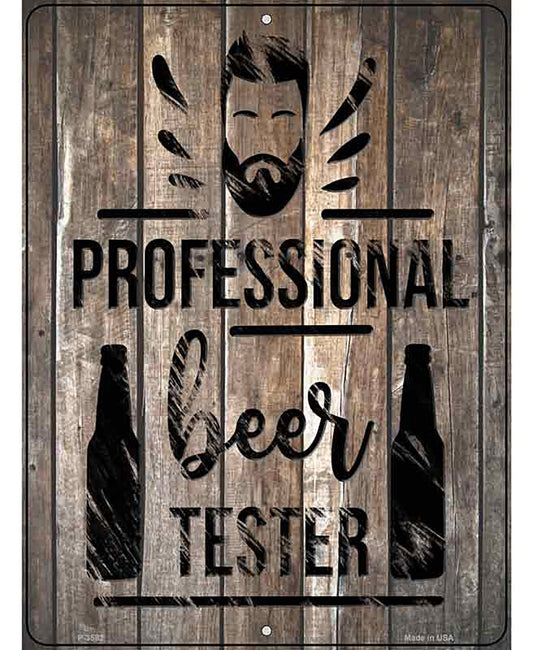 Professional Beer Tester Novelty Metal Parking Sign
