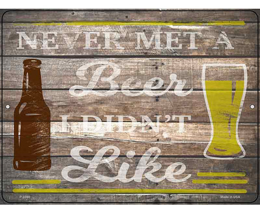 Beer I Didnt Like Novelty Metal Parking Sign