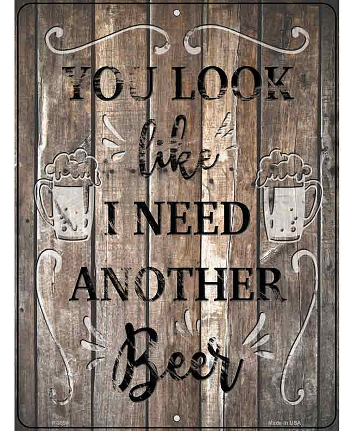 I Need Another Beer Novelty Metal Parking Sign