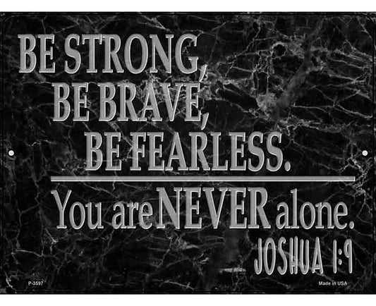 You Are Never Alone Bible verse Novelty Metal Parking Sign