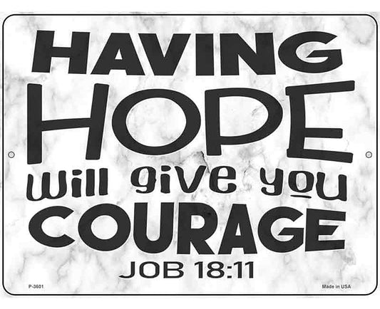 Give You Courage Bible Verse Novelty Metal Parking Sign