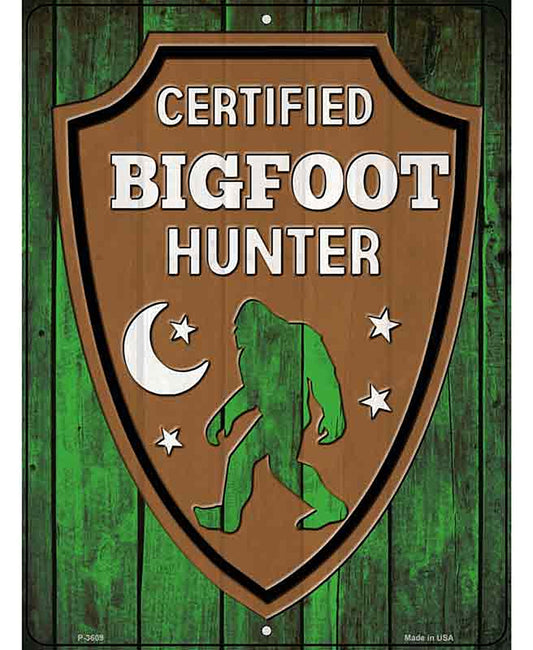 Certified Bigfoot Hunter Novelty Metal Parking Sign