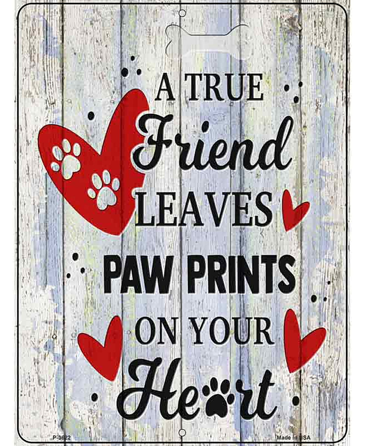 Friend Leaves Paw Prints On Heart Novelty Metal Parking Sign