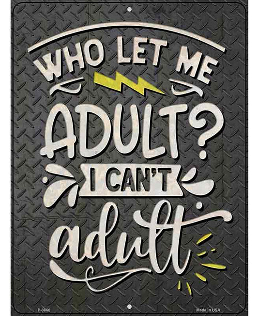 I Cant Adult Novelty Metal Parking Sign