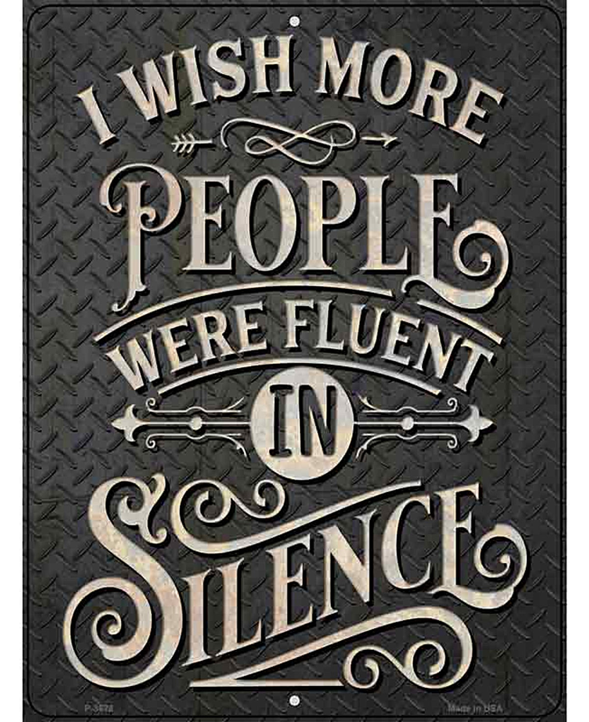 People Fluent In Silence Novelty Metal Parking Sign