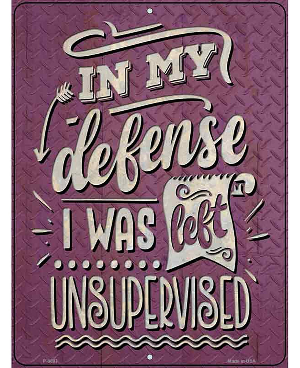 In My Defense Novelty Metal Parking Sign