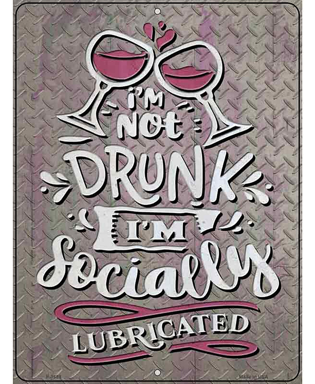 Socially Lubricated Novelty Metal Parking Sign