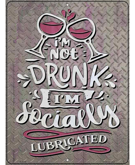 Socially Lubricated Novelty Metal Parking Sign