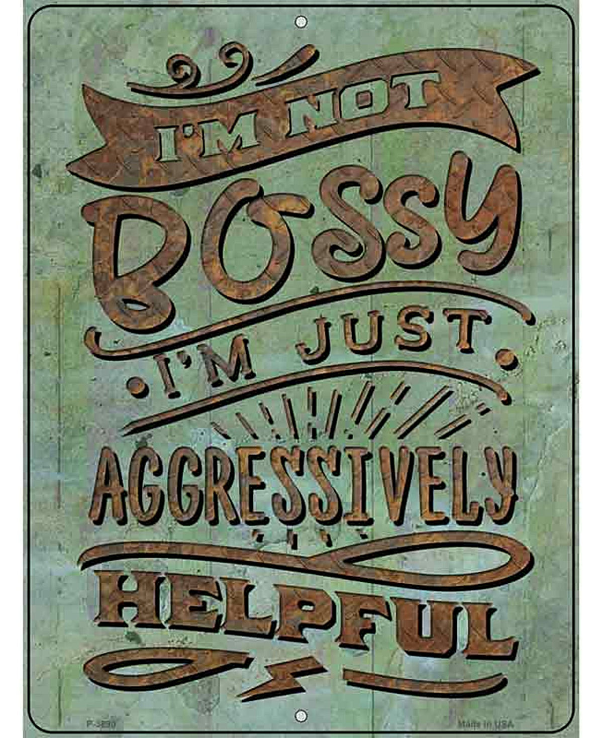 Aggressively Helpful Novelty Metal Parking Sign