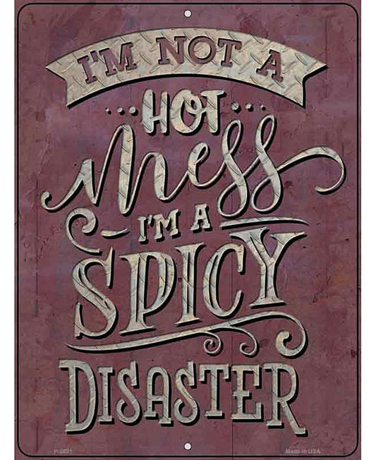 Spicy Disaster Novelty Metal Parking Sign